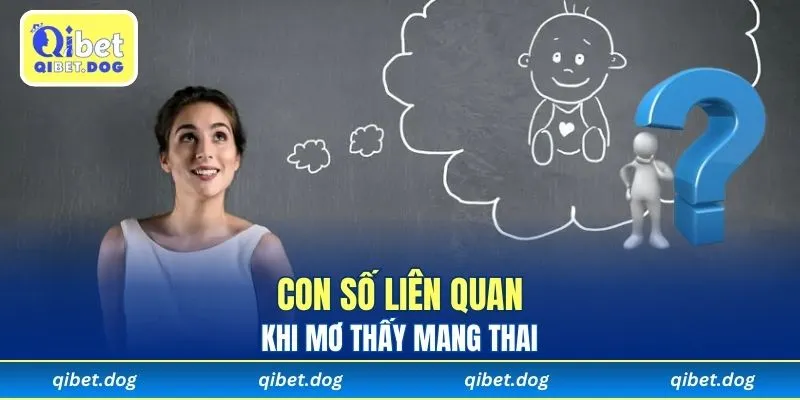 Con số liên quan khi mơ thấy mang thai