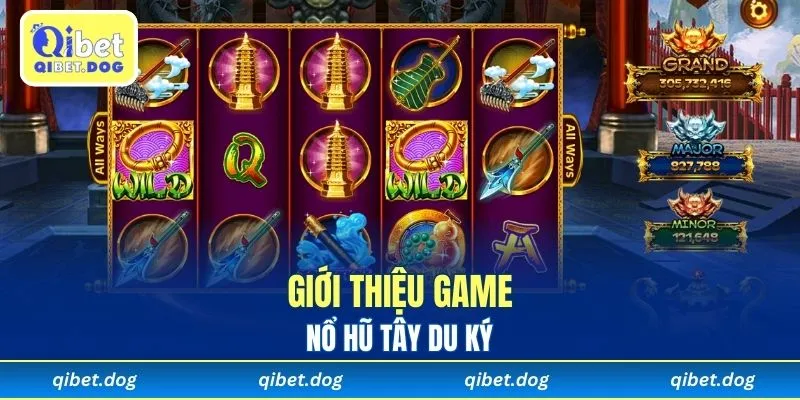 Thông tin cần nắm về nổ hũ Tây Du Ký