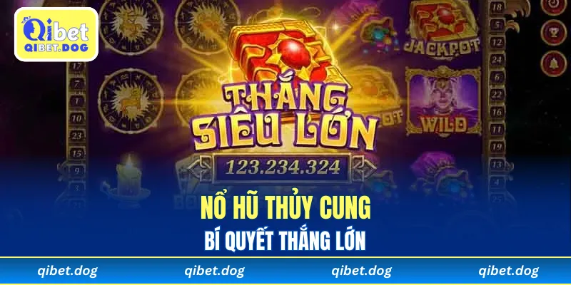 Khám phá Nổ Hũ Thủy Cung và bí quyết thắng lớn