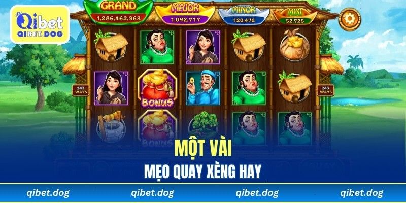Một vài mẹo quay xèng hay
