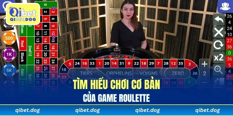 Tìm hiểu chơi cơ bản của game roulette