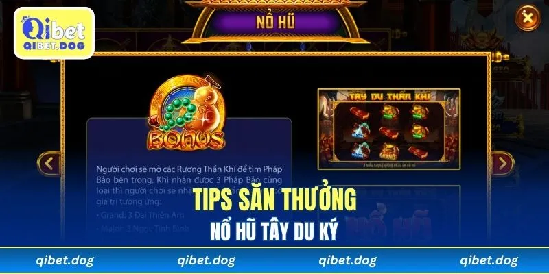 Tips săn thưởng nổ hũ Tây Du Ký